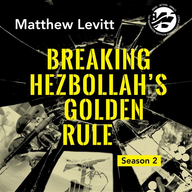 Podcast cover art: Breaking Hezbollah's Golden Rule, Season 2