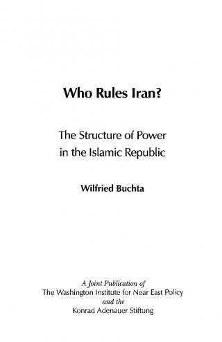 Who Rules Iran: The Structure of Power in the Islamic Republic | The