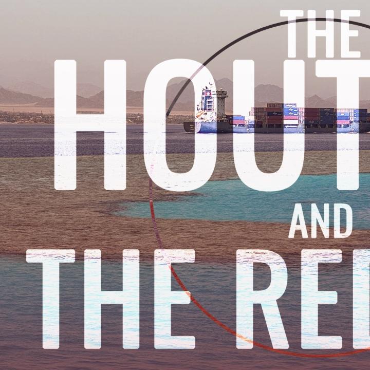 The Houthis and the Red Sea video thumbnail image