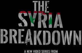 The Syria Breakdown Series Title Card
